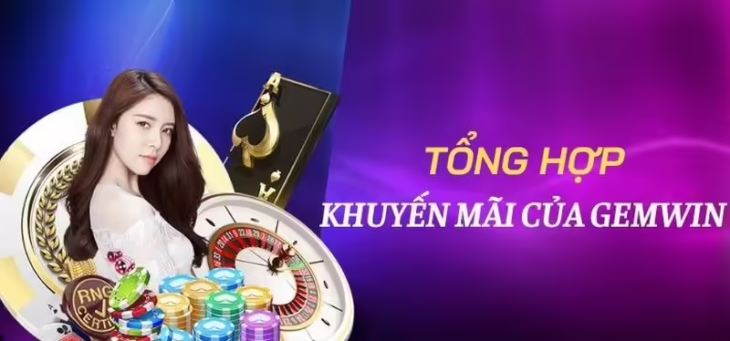 Nhằm mang lại trải nghiệm tốt nhất, Gemwin thường xuyên tung ra các chương trình khuyến mãi hấp dẫn